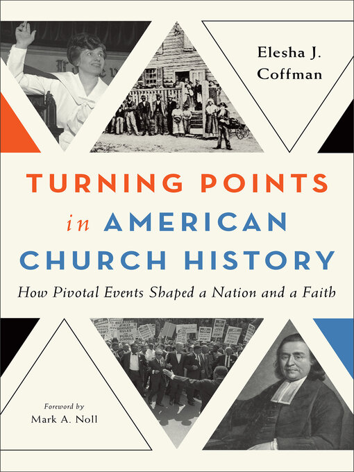 Title details for Turning Points in American Church History by Elesha J. Coffman - Available